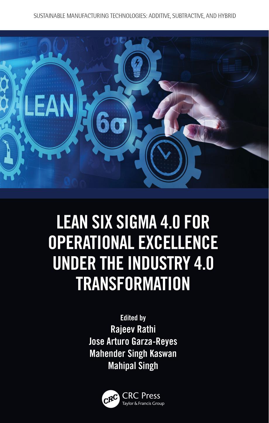 Lean Six Sigma 40 For Operational Excellence Under The Industry 40 Transformation Rajeev Rathi