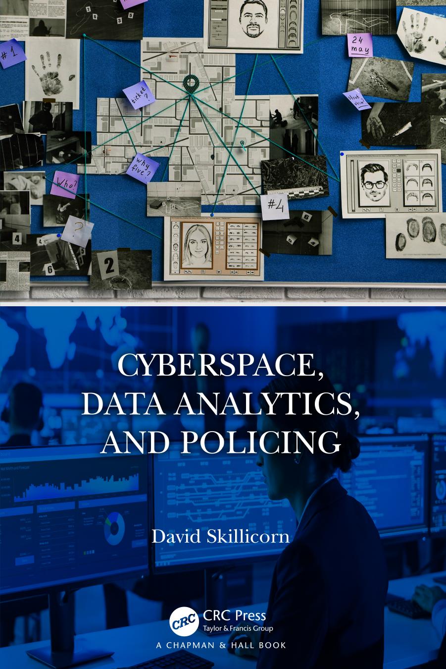 Cyberspace Data Analytics And Policing David B Skillicorn