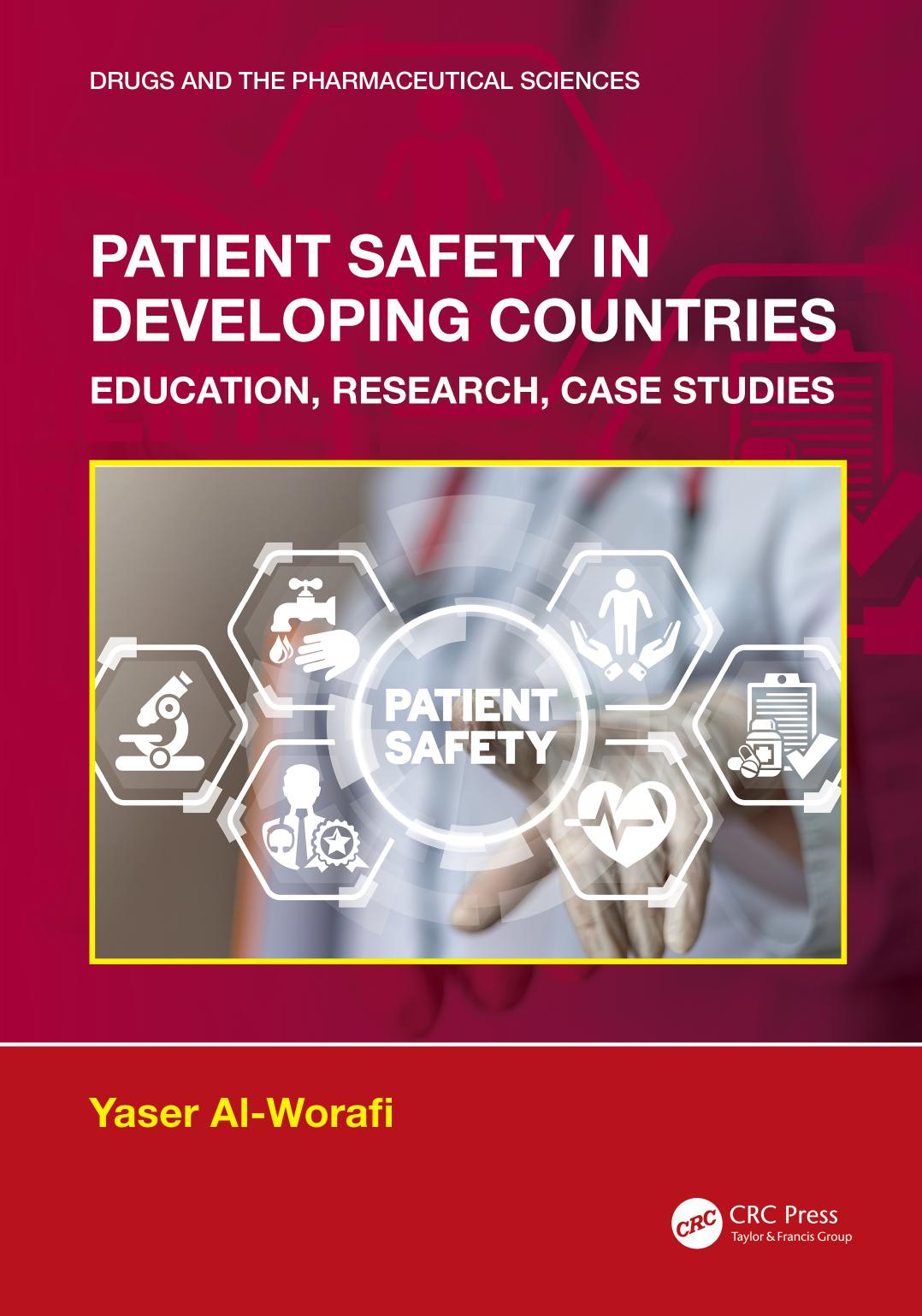 Patient Safety In Developing Countries Education Research Case Studies Yaser Alworafi