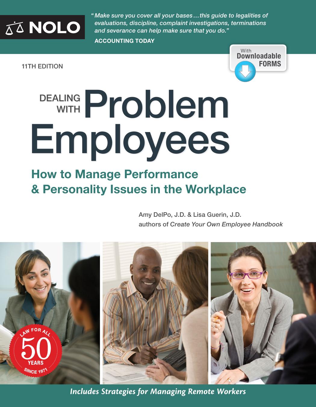 Dealing With Problem Employees How To Manage Performance Personal Issues In The Workplace Amy Delpo Lisa Guerin