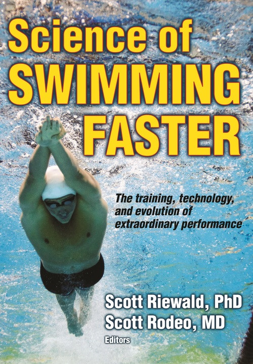 Science Of Swimming Faster Riewald Scott Rodeo Scott