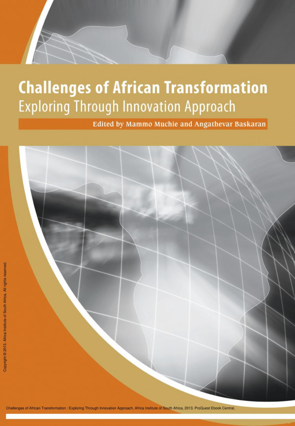 Challenges Of African Transformation Exploring Through Innovation Approach 1st Edition Mammo Muchie Angathevar Baskaran