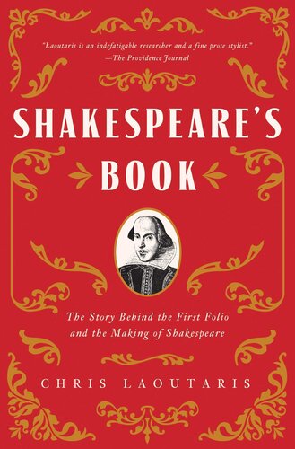 Shakespeares Book The Story Behind The First Folio And The Making Of Shakespeare 1st Edition Chris Laoutaris