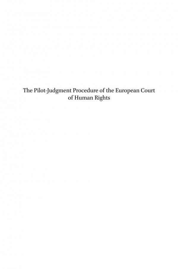 The Pilotjudgment Procedure Of The European Court Of Human Rights 1st Edition Dominik Haider