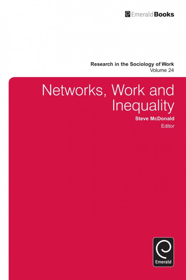 Networks Work And Inequality Steve Mcdonald Lisa Keister