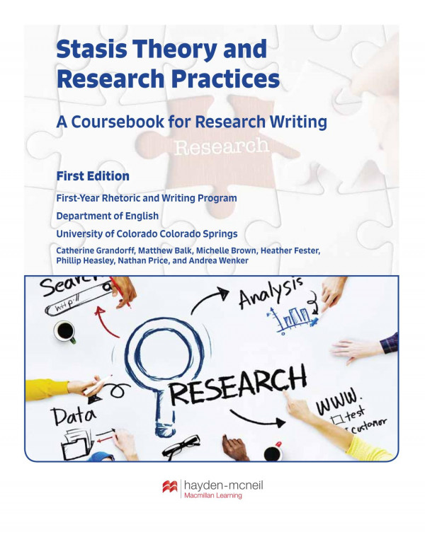 Stasis Theory And Research Practices A Coursebook For Research Writing 1st Edition Firstyear Rhetoric And Writing Program