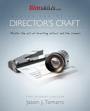 Filmskills Directors Craft Book Filmskills Unlimited Jason Tomaric