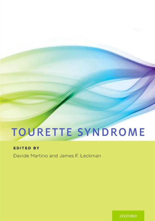 Tourette Syndrome Davide Martino James F Leckman