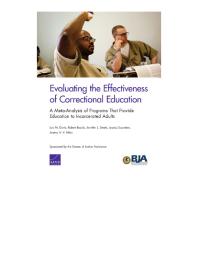 Evaluating The Effectiveness Of Correctional Education A Metaanalysis Of Programs That Provide Education To Incarcerated Adults 1st Edition Lois M Davis Robert Bozick Jennifer L Steele Jessica Saunders Jeremy N V Miles