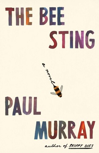 The Bee Sting A Novel Paul Murray
