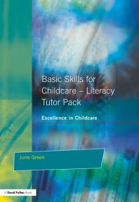 Basic Skills For Childcare Literacy Tutor Pack Julie Green