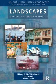 Landscapes Ways Of Imagining The World First Edition Hilary P M Winchester Lily Kong Kevin Dunn