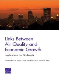 Links Between Air Quality And Economic Growth Implications For Pittsburgh 1st Edition Shanthi Nataraj Ramya Chari Amy Richardson Henry H Willis