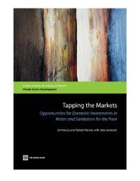 Tapping The Markets Opportunities For Domestic Investments In Water And Sanitation For The Poor 1st Edition Jemima Sy Robert Warner Jane Jamieson