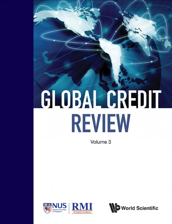 Global Credit Review Volume 3 Risk Management Institute Singapore Singapore Risk Management Institute