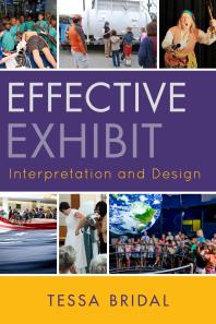 Effective Exhibit Interpretation And Design Tessa Bridal