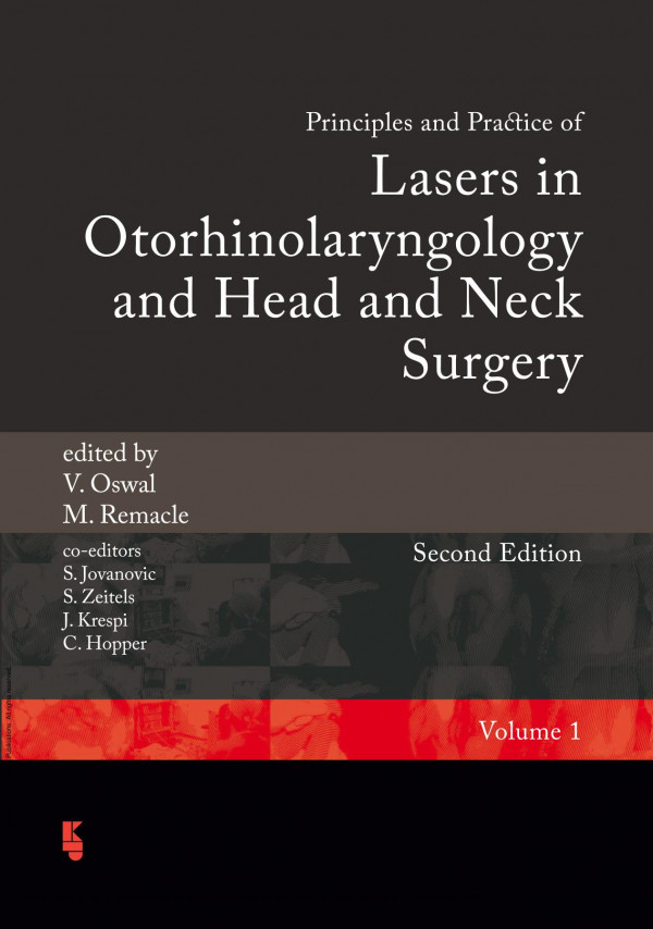 Principles And Practice Of Lasers In Otorhinolaryngology And Head And Neck Surgery 1st Edition V Oswal M Remacle S Jovanvic J Krespi