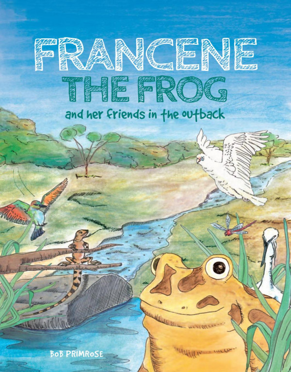 Francene The Frog And Her Friends In The Outback 1st Edition Bob Primrose Ms Jodie Davidson