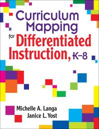 Curriculum Mapping For Differentiated Instruction K8 1st Edition Michelle A Langa Janice L Yost