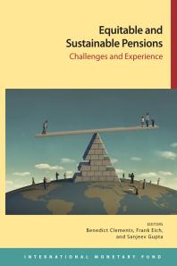 Equitable And Sustainable Pensions Challenges And Experience 1st Edition Benedict J Clements Frank Eich Sanjeev Gupta