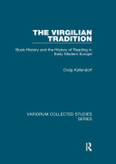 The Virgilian Tradition Book History And The History Of Reading In Early Modern Europe Craig Kallendorf