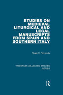 Studies On Medieval Liturgical And Legal Manuscripts From Spain And Southern Italy Roger E Reynolds