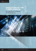 Evolution Of The Cyber Domain The Implications For National And Global Security Eneken Tikkringas