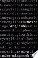 Weird English Evelyn Nienming Chien