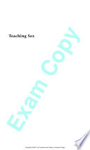 Teaching Sex The Shaping Of Adolescence In The 20th Century Jeffrey P Moran