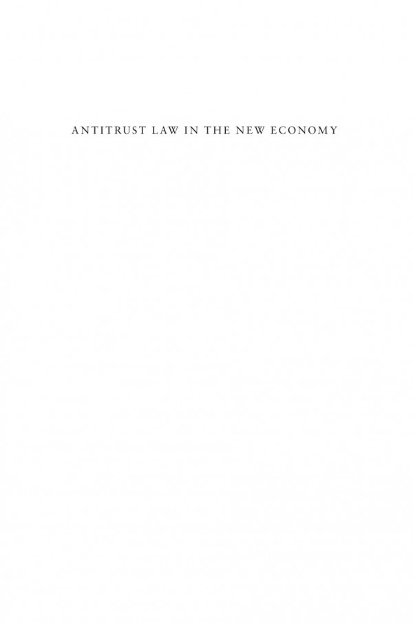 Antitrust Law In The New Economy Google Yelp Libor And The Control Of Information Mark R Patterson