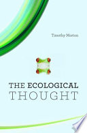The Ecological Thought Timothy Morton