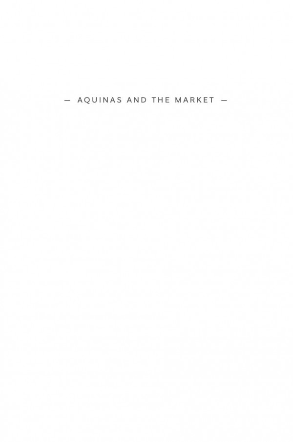 Aquinas And The Market Toward A Humane Economy Mary Lee Hirschfeld