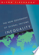 The New Geography Of Global Income Inequality Glenn Firebaugh