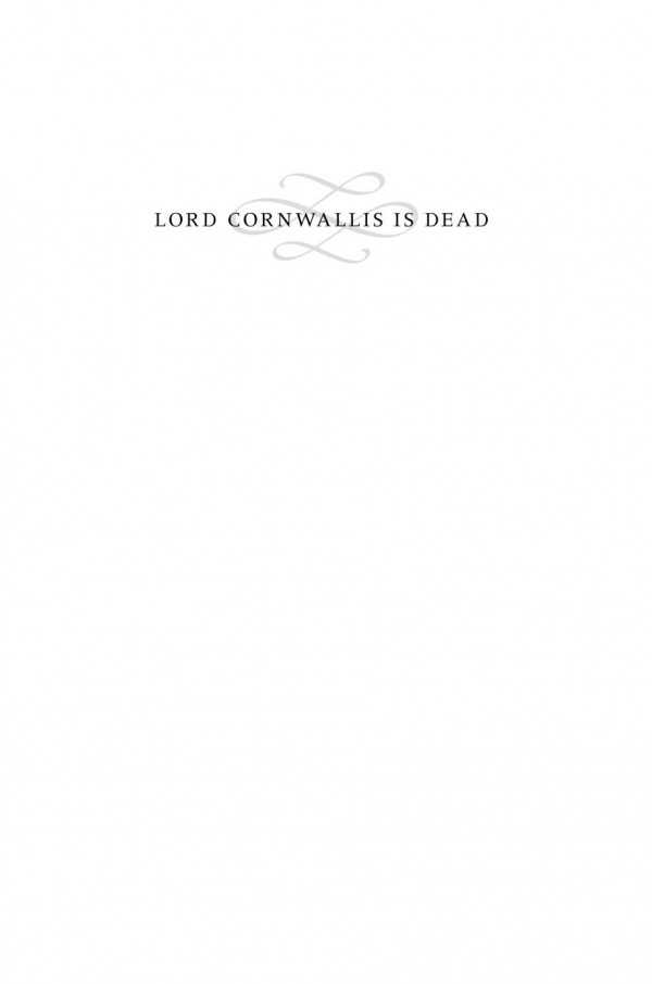 Lord Cornwallis Is Dead The Struggle For Democracy In The United States And India Nico Slate