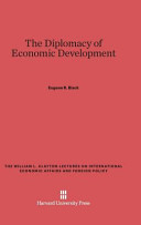 The Diplomacy Of Economic Development Eugene R Black