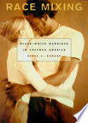 Race Mixing Blackwhite Marriage In Postwar America Renee Christine Romano