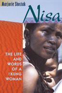 Nisa The Life And Words Of A Kung Woman Marjorie Shostak