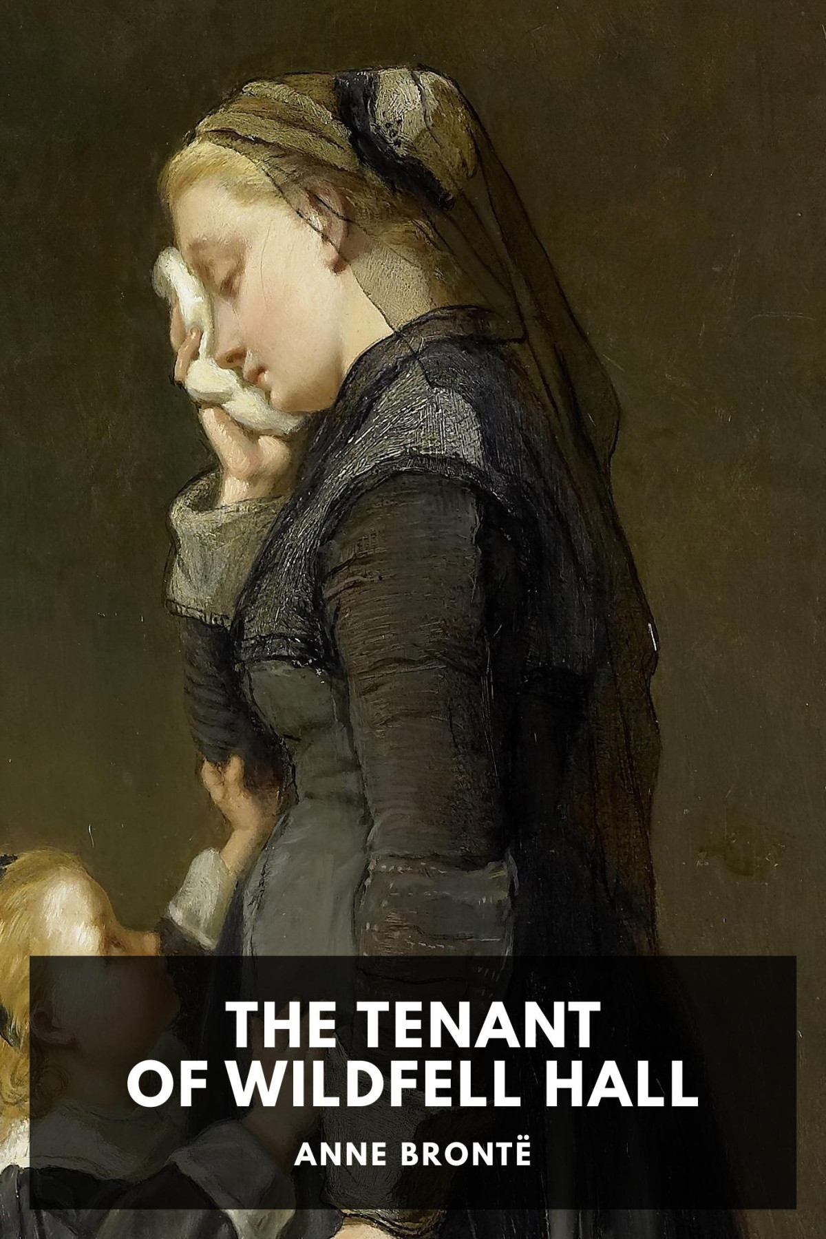 The Tenant Of Wildfell Hall Anne Bront