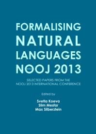 Formalising Natural Languages With Nooj 2013 Selected Papers From The Nooj 2013 International Conference 1st Edition Svetla Koeva Slim Mesfar Max Silberztein International Nooj Conference