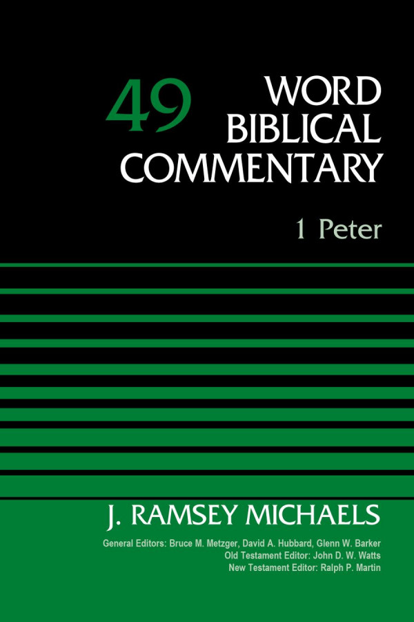 1 Peter Volume 49 49 Word Biblical Commentary J Ramsey Michaels