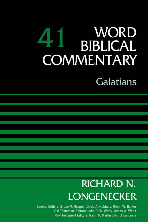 Galatians Volume 41 41 Word Biblical Commentary Richard N Longenecker