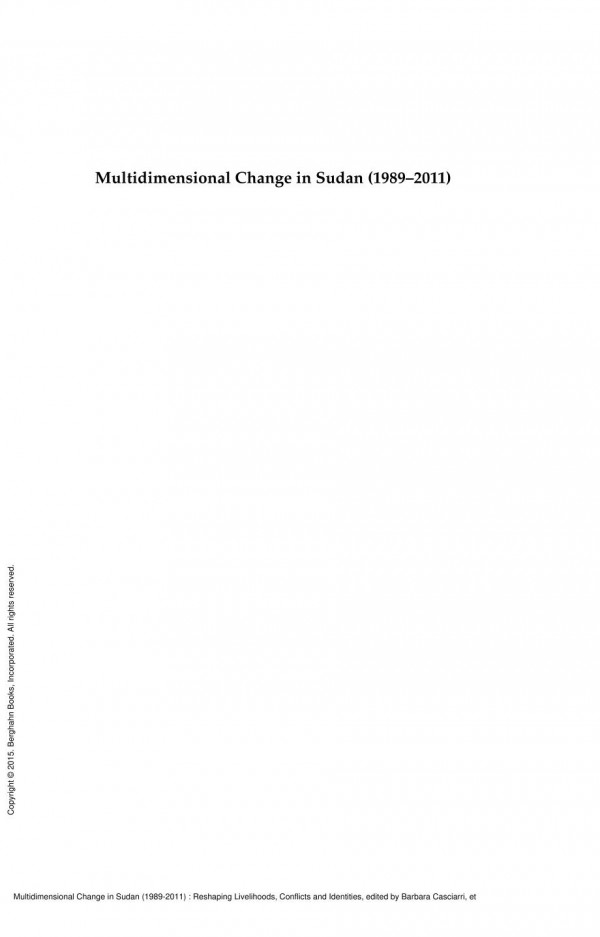 Multidimensional Change In Sudan 19892011 Reshaping Livelihoods Conflicts And Identities 1st Edition Barbara Casciarri Munzoul A M Assal Franois Ireton