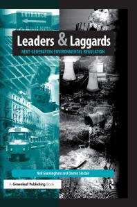 Leaders And Laggards Nextgeneration Environmental Regulation 1st Edition Neil Gunningham Darren Sinclair