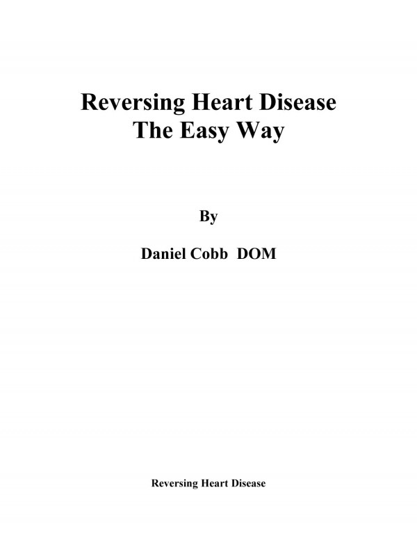 Reversing Heart Disease The Easy Way And Nutritional Treatment Of Osteoporosis Daniel Cobb Dom