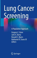 Lung Cancer Screening A Population Approach Gregory C Kane