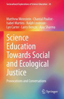 Science Education Towards Social And Ecological Justice Provocations And Conversations Matthew Weinstein