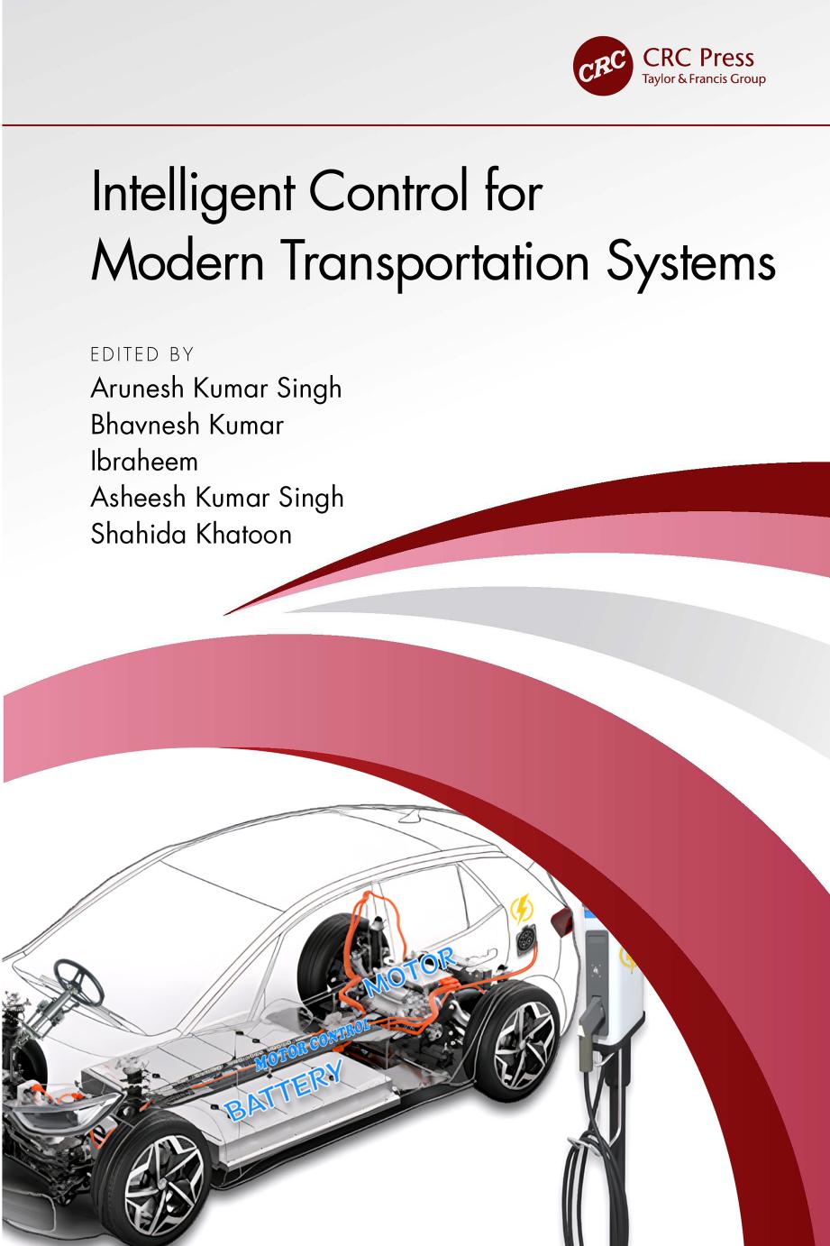Intelligent Control For Modern Transportation Systems 1st Edition Arunesh Kumar Singh