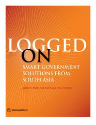 Logged On Smart Government Solutions From South Asia 1st Edition Zubair K Bhatti Jody Zall Kusek Tony Verheijen