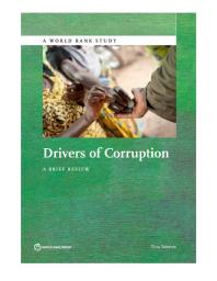 Drivers Of Corruption A Brief Review 1st Edition Tina Sreide World Bank