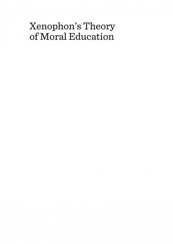 Xenophons Theory Of Moral Education 1st Edition Houliang Lu